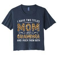 I Have Two Titles Mom And Grandma And I Rock Them Both Leopard Pattern Crop Top