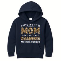 I Have Two Titles Mom And Grandma And I Rock Them Both Leopard Pattern Kids Hoodie