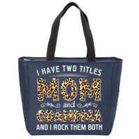 I Have Two Titles Mom And Grandma And I Rock Them Both Leopard Pattern Zip Tote Bag