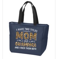 I Have Two Titles Mom And Grandma And I Rock Them Both Leopard Pattern Zip Tote Bag