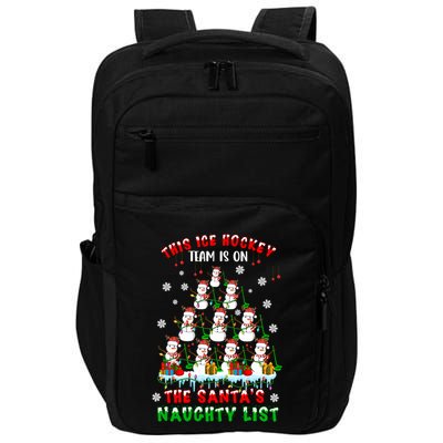 Ice Hockey Team On SantaS Naughty List Snow Ice Hockey Gift Impact Tech Backpack