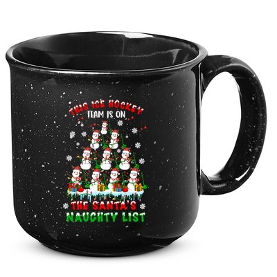 Ice Hockey Team On SantaS Naughty List Snow Ice Hockey Gift 15oz Campfire Ceramic Mug