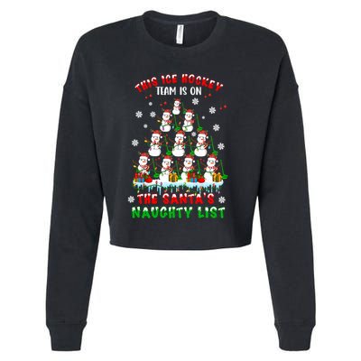 Ice Hockey Team On SantaS Naughty List Snow Ice Hockey Gift Cropped Pullover Crew