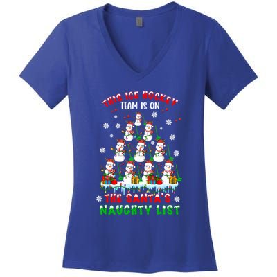Ice Hockey Team On SantaS Naughty List Snow Ice Hockey Gift Women's V-Neck T-Shirt
