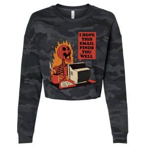 I Hope This Email Finds You Well Funny Skeleton Cropped Pullover Crew