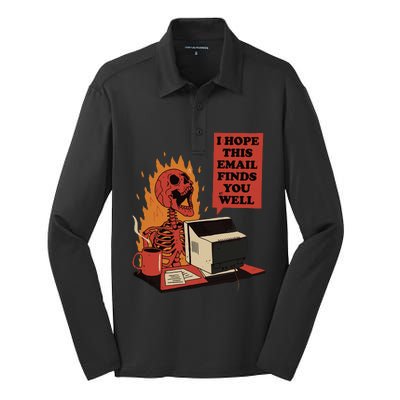 I Hope This Email Finds You Well Funny Skeleton Silk Touch Performance Long Sleeve Polo