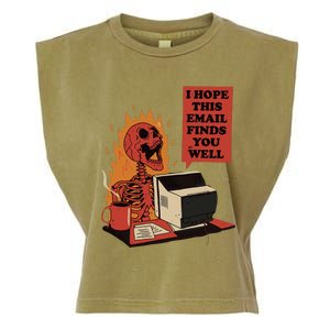 I Hope This Email Finds You Well Funny Skeleton Garment-Dyed Women's Muscle Tee