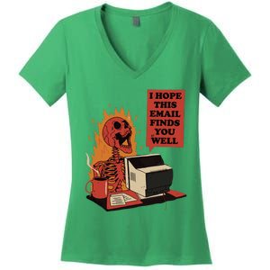 I Hope This Email Finds You Well Funny Skeleton Women's V-Neck T-Shirt