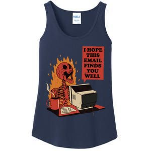 I Hope This Email Finds You Well Funny Skeleton Ladies Essential Tank