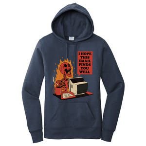 I Hope This Email Finds You Well Funny Skeleton Women's Pullover Hoodie