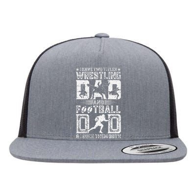 I Have Two Titles Wrestling Dad And Football Dad Wrestler  Flat Bill Trucker Hat