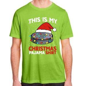 Ice Hockey This Is My Pajama Christmas Gift Adult ChromaSoft Performance T-Shirt