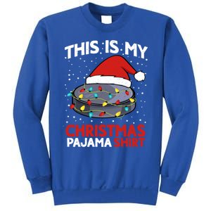 Ice Hockey This Is My Pajama Christmas Gift Sweatshirt