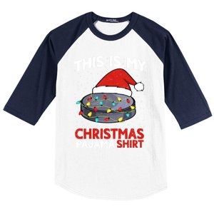 Ice Hockey This Is My Pajama Christmas Gift Baseball Sleeve Shirt