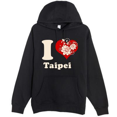 I Heart Taipei Taiwan Floral Gift Premium Pullover Hoodie