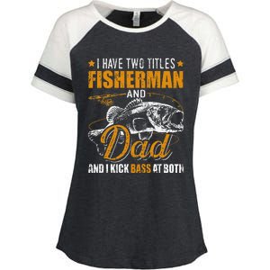 I Have Two Titles Fisherman Dad Bass Fishing FatherS Day Enza Ladies Jersey Colorblock Tee