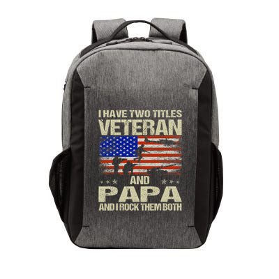 I Have Two Titles Veteran And Papa Funny Retro Veterans Day Vector Backpack