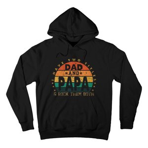 I Have Two Titles Dad And Papa Father's Day promoted Grandpa Hoodie