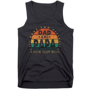 I Have Two Titles Dad And Papa Father's Day promoted Grandpa Tank Top