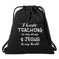 I Have Teaching In My Veins And Jesus In My Heart Teacher Gift Drawstring Bag