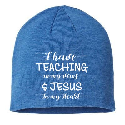 I Have Teaching In My Veins And Jesus In My Heart Teacher Gift Sustainable Beanie