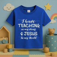 I Have Teaching In My Veins And Jesus In My Heart Teacher Gift Toddler T-Shirt