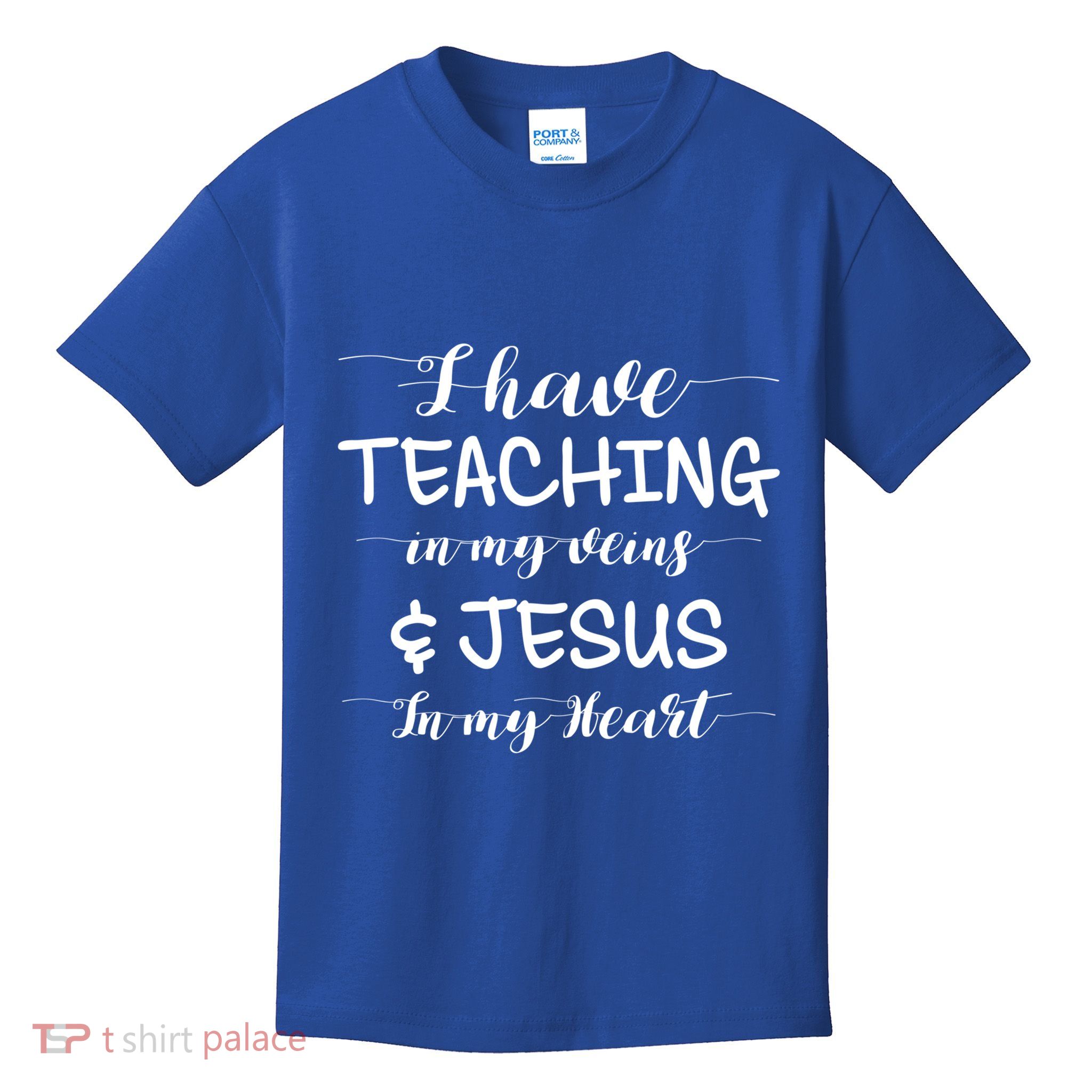 I Have Teaching In My Veins And Jesus In My Heart Teacher Gift Kids T-Shirt
