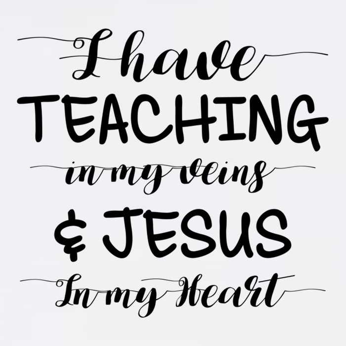 I Have Teaching In My Veins And Jesus In My Heart Teacher Gift Garment-Dyed Sweatshirt