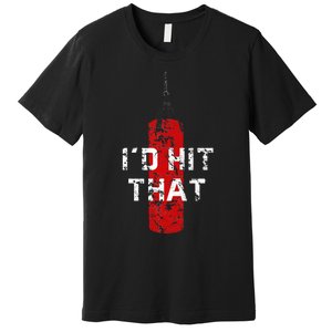 ID Hit That Funny Boxing Gift Idea Premium T-Shirt