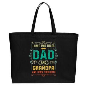 I Have Two Titles Dad And Grandpa Father's Day Grandpa Cotton Canvas Jumbo Tote