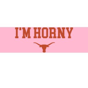 I’M Horny Texas Bumper Sticker