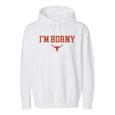 I’M Horny Texas Garment-Dyed Fleece Hoodie