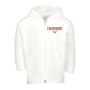 I’M Horny Texas Toddler Zip Fleece Hoodie