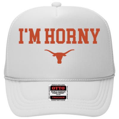 I’M Horny Texas High Crown Mesh Back Trucker Hat