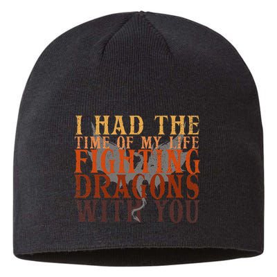 I Had The Time Of My Life Fighting Dragons With You Mythical Sustainable Beanie