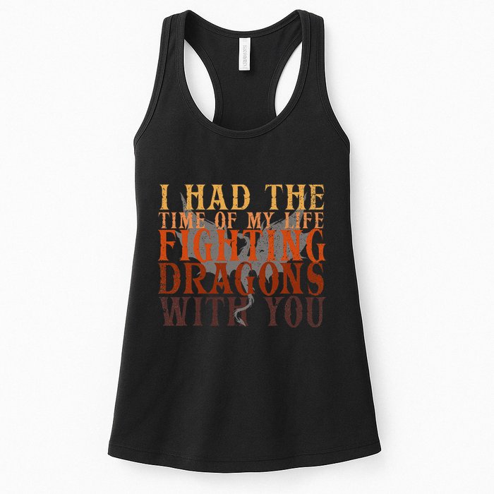 I Had The Time Of My Life Fighting Dragons With You Mythical Womens Tank Top