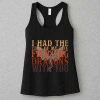 I Had The Time Of My Life Fighting Dragons With You Mythical Womens Tank Top