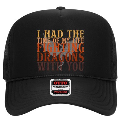 I Had The Time Of My Life Fighting Dragons With You Mythical Trucker Hat