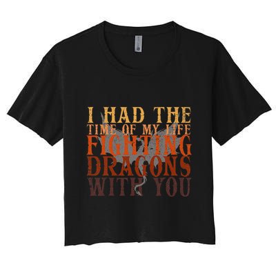 I Had The Time Of My Life Fighting Dragons With You Mythical Crop Top