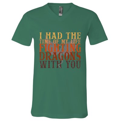 I Had The Time Of My Life Fighting Dragons With You Mythical V-Neck T-Shirt