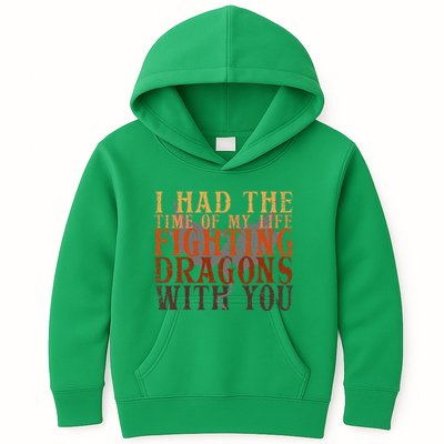 I Had The Time Of My Life Fighting Dragons With You Mythical Kids Hoodie