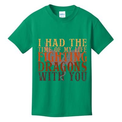 I Had The Time Of My Life Fighting Dragons With You Mythical Kids T-Shirt