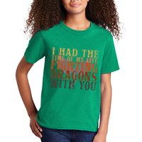 I Had The Time Of My Life Fighting Dragons With You Mythical Kids T-Shirt