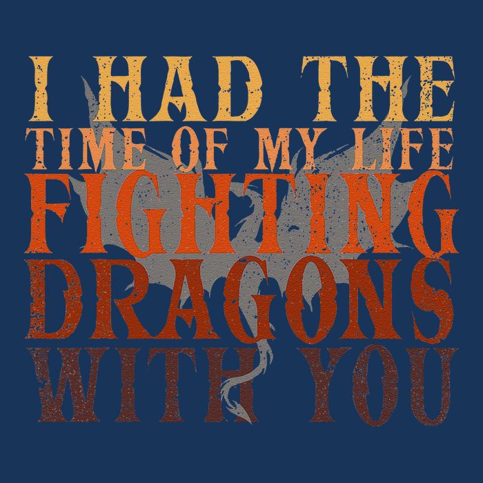 I Had The Time Of My Life Fighting Dragons With You Mythical Infant Baby Jersey Bodysuit