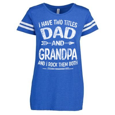 I Have Two Titles Dad And Grandpa Funny Fathers Day Grandpa Gift Enza Ladies Jersey Football T-Shirt