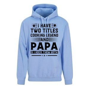 I Have Two Titles Cooking Legend And Grandpa Rocks Them Both Gift Unisex Surf Hoodie