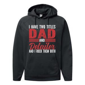 I have two Titles Dad and Detailer Car Detailing Performance Fleece Hoodie