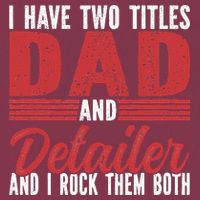 I have two Titles Dad and Detailer Car Detailing 16oz Travel Tumbler