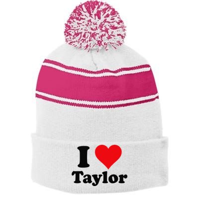 I Heart Taylor First Name I Love Personalized I Love Taylor Stripe Pom Pom Beanie