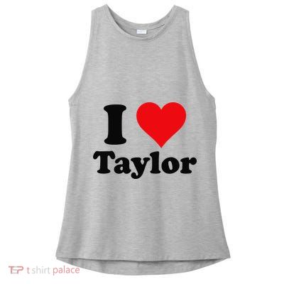 I Heart Taylor First Name I Love Personalized I Love Taylor Ladies PosiCharge Tri-Blend Wicking Tank
